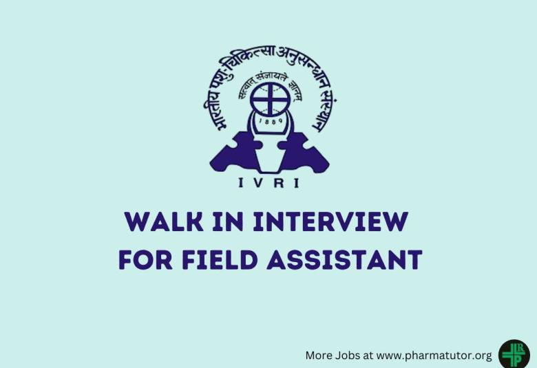 Walk in Interview for Field Assistant at Indian Veterinary Research Institute