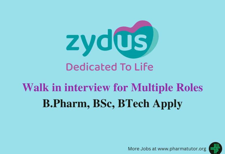 Zydus Walk in interview for Multiple roles