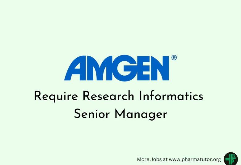 Amgen Require Research Informatics Senior Manager