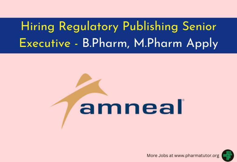 Amneal Pharma Hiring Regulatory Publishing Senior Executive
