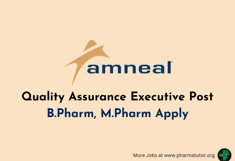 Amneal Pharma looking for Quality Assurance Executive