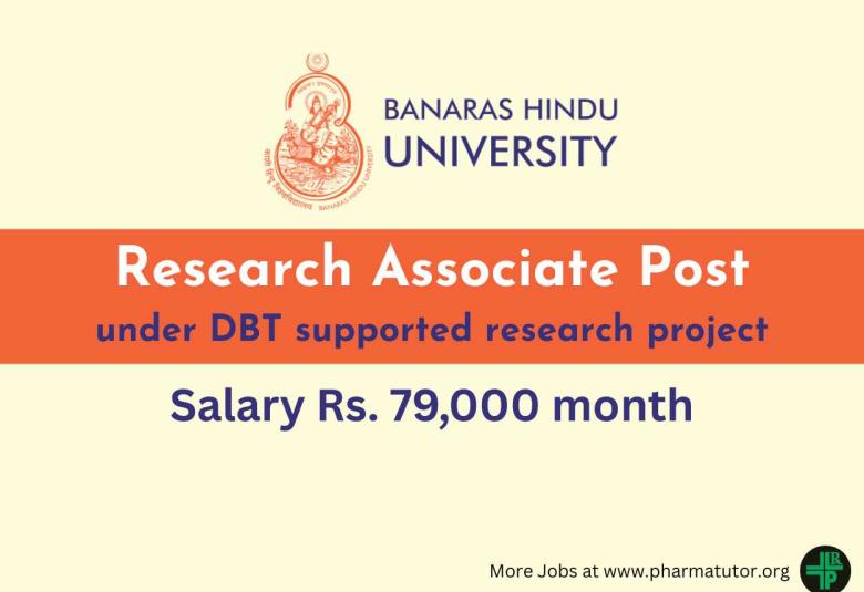 Applications are invited for Research Associate under DBT Project at Banaras Hindu University