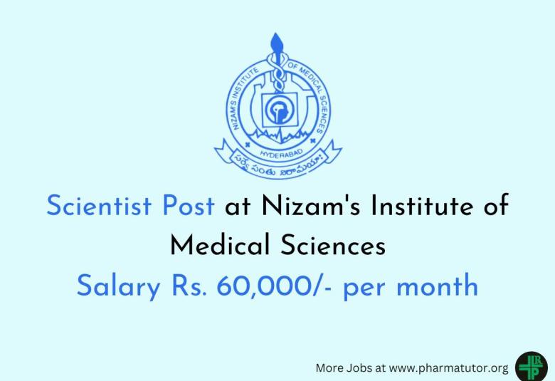 Applications are invited for Scientist at Nizam's Institute of Medical Sciences