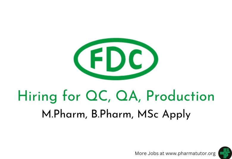 Hiring for QC, QA, Production at FDC India
