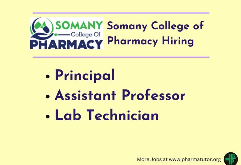 Advertisement for Principal, Assistant Professor, Lab Technician at Somany College of Pharmacy