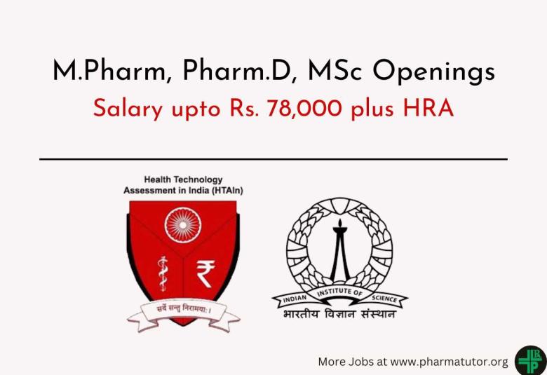 HTAIn RRC-IISc invites applications from M.Pharm, Pharm.D, MSc candidates