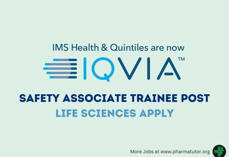 IQVIA looking for Safety Associate Trainee