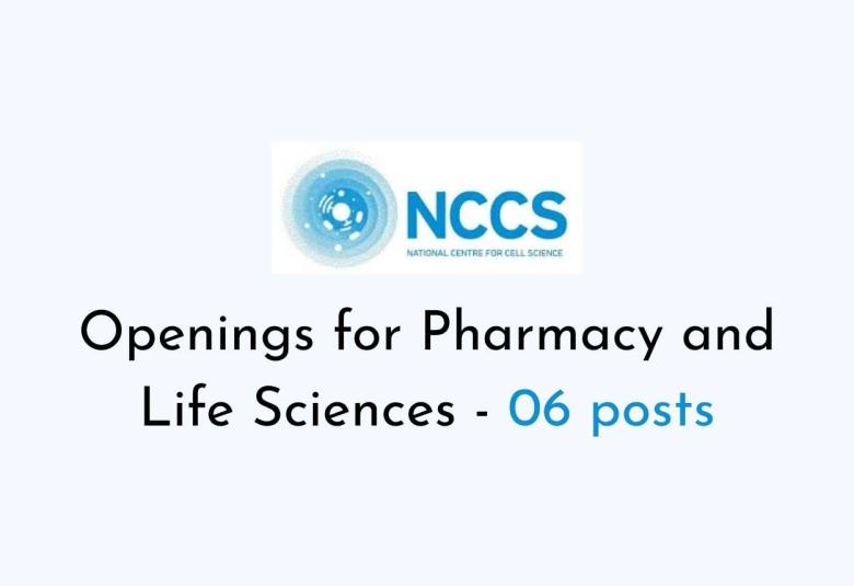 NCCS openings for pharmacy and life sciences