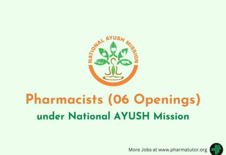 Openings for Pharmacists under National AYUSH Mission