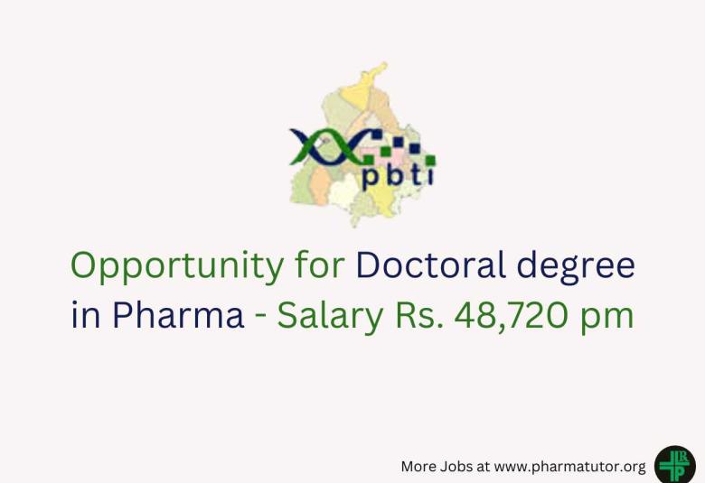 Opportunity for Doctoral degree in Pharma at PBTI