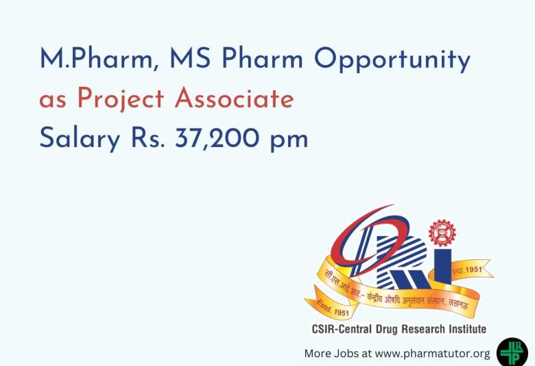 Opportunity for M.Pharm, MS Pharm as Project Associate at CDRI