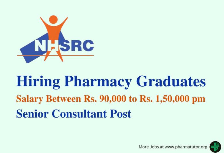 Opportunity for Pharmacy Graduates as Senior Consultant at NHSRC