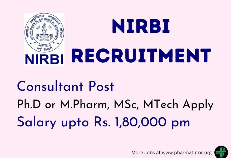 Opportunity for Ph.D or M.Pharm, MSc, MTech as Consultant at NIRBI