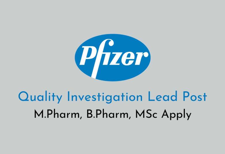 Pfizer looking for Quality Investigation lead