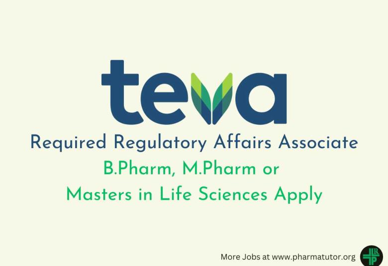 Required Regulatory Affairs Associate at Teva