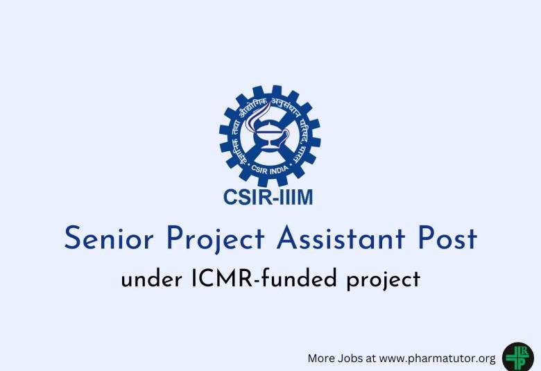 Vacancy for Senior Project Assistant under ICMR-funded project at IIIM