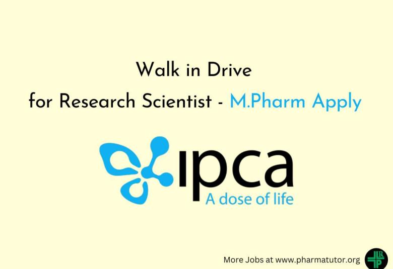 Walk in Drive for Research Scientist at IPCA Laboratories