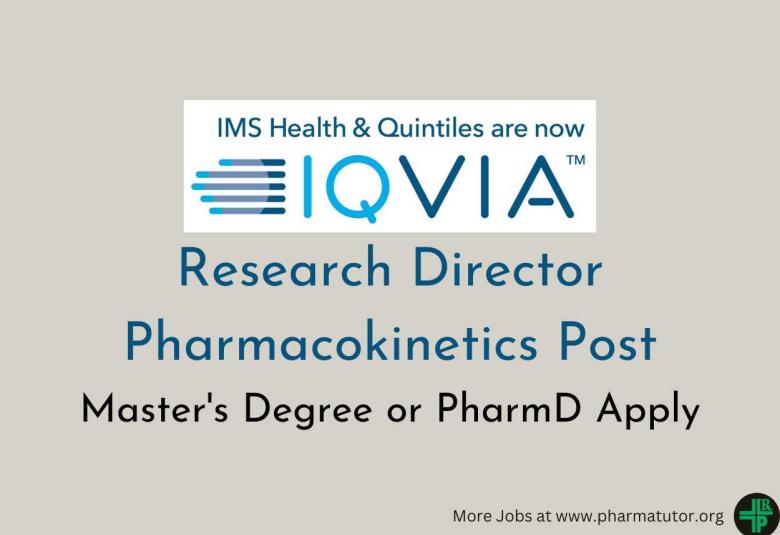 Work as Research Director Pharmacokinetics at IQVIA