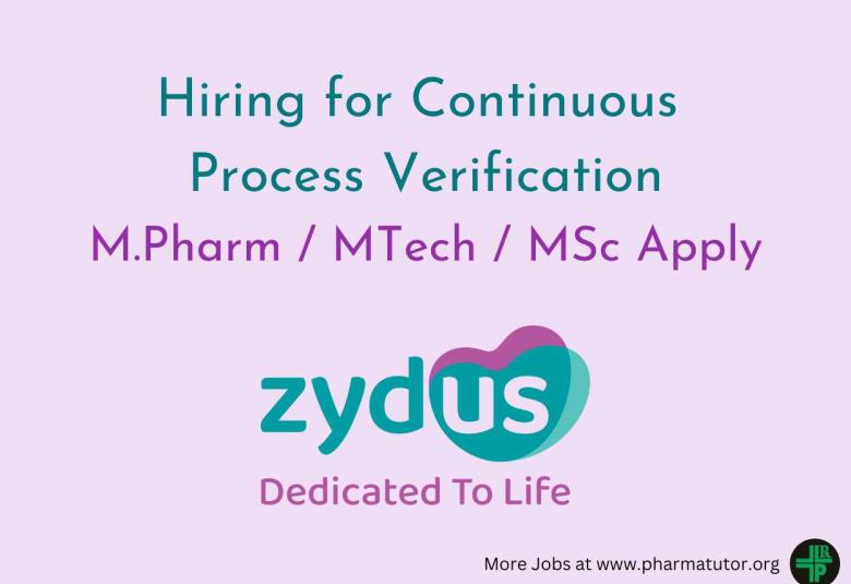 Zydus Lifesciences Hiring for Continuous Process Verification
