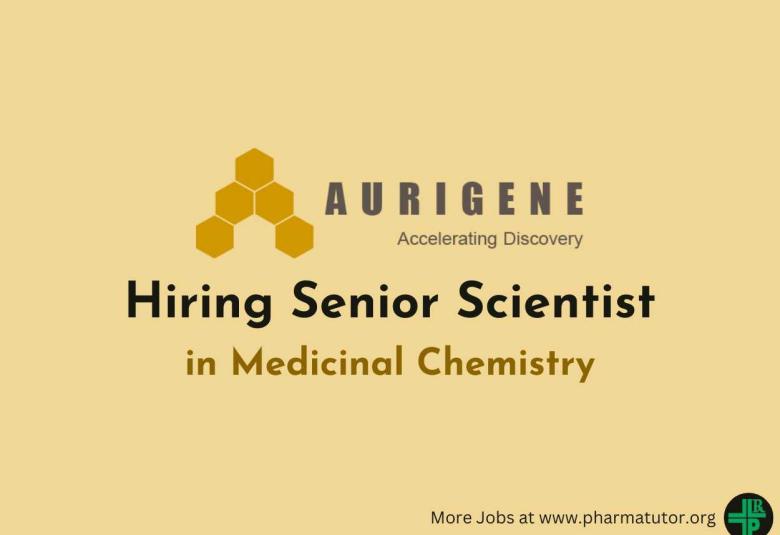 Aurigene Oncology Hiring Senior Scientist in Medicinal Chemistry