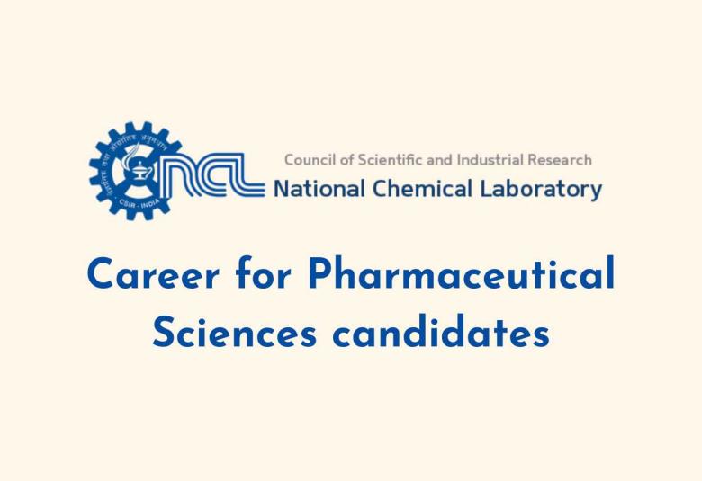 Career for Pharmaceutical Sciences candidates at NCL