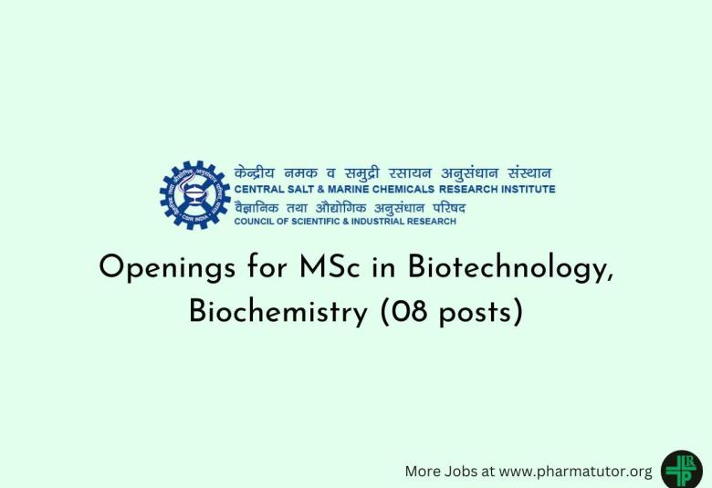 CSMCRI Openings for MSc in Biotechnology, Biochemistry