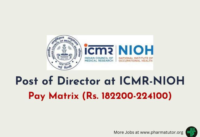 ICMR-NIOH invites online applications for post of Director