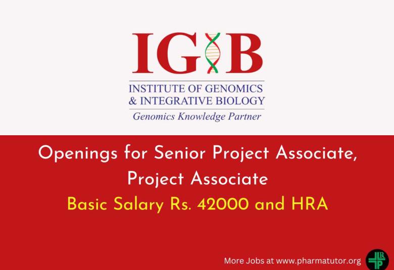 IGIB Openings for Senior Project Associate, Project Associate