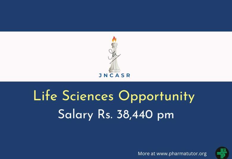 Life Sciences Opportunity at JNCASR