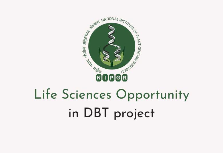 Life Sciences Opportunity in DBT project at NIPGR