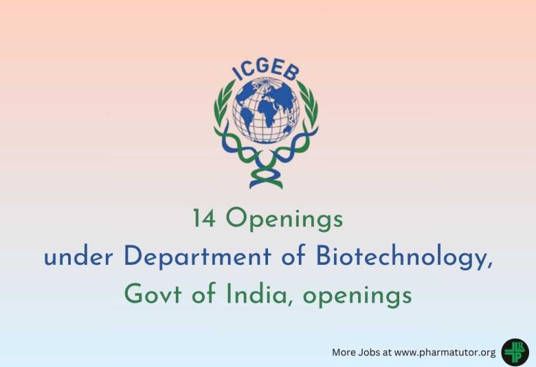 Multiple openings under Department of Biotechnology, Govt of India at ICGEB