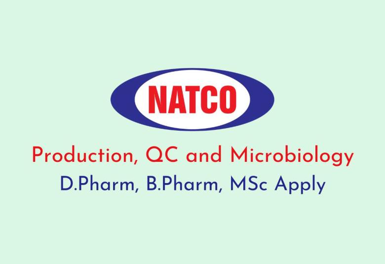 Natco Pharma Walk in Drive for D.Pharm, B.Pharm, MSc in Production, QC and Microbiology
