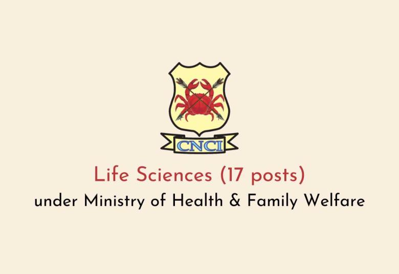 Openings for Life Sciences (17 posts) under Ministry of Health & Family Welfare