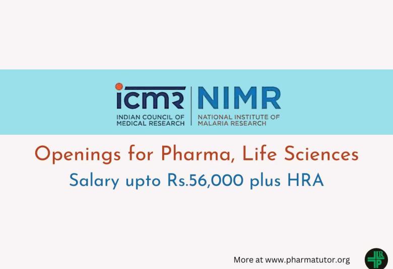 Openings for Pharma, Life Sciences at National Institute of Malaria Research