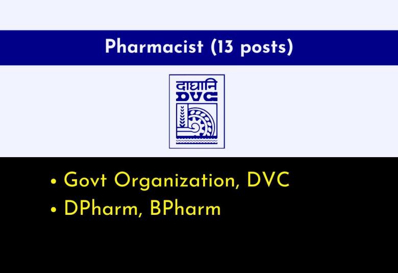 Openings for Pharmacists at Government Organization, DVC