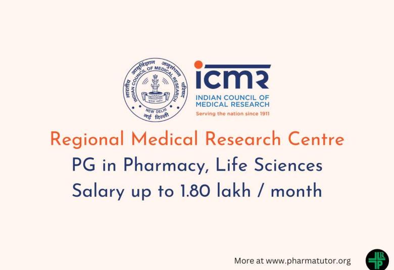 Opportunity for PG in Pharmacy, Life Sciences at Regional Medical Research Centre