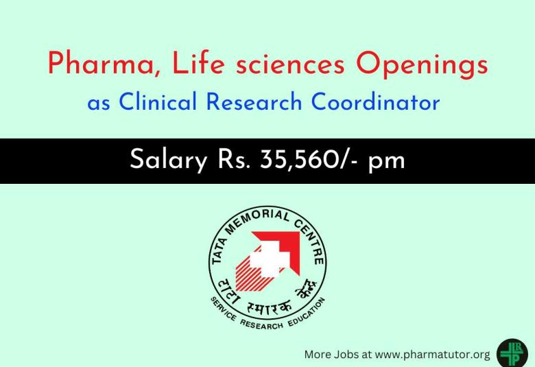 Pharma, Life sciences Openings as Clinical Research Coordinator at Tata Memorial Hospital
