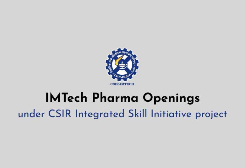 Pharma Openings under CSIR Integrated Skill Initiative project at IMTech