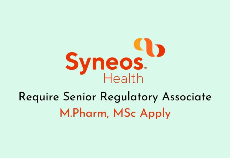 Syneos Health require Senior Regulatory Associate