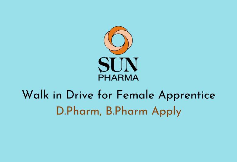 Walk in Drive for Female Apprentice at Sun Pharma