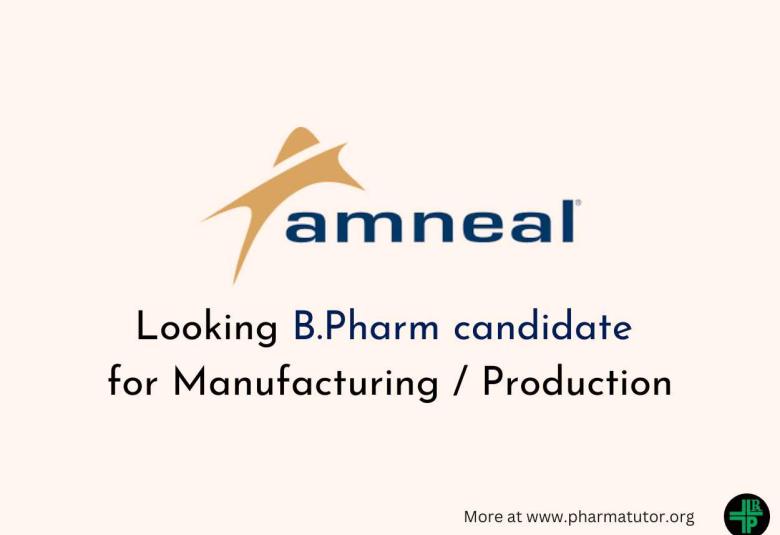 Amneal Pharma Looking B.Pharm candidate for Manufacturing / Production (OSD) Department