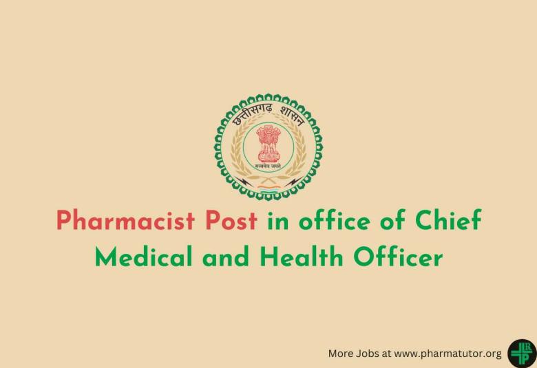 Applications are invited for Pharmacist in office of Chief Medical and Health Officer