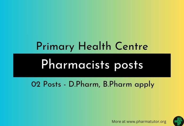 Applications are invited for Pharmacists at Government Primary Health Centre
