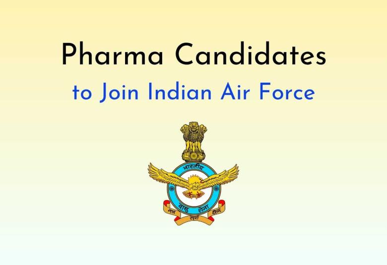 Career for Pharma Candidates to Join Indian Air Force