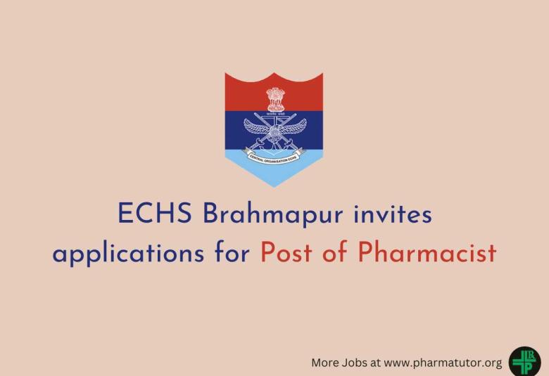 ECHS Brahmapur invites applications for Post of Pharmacist
