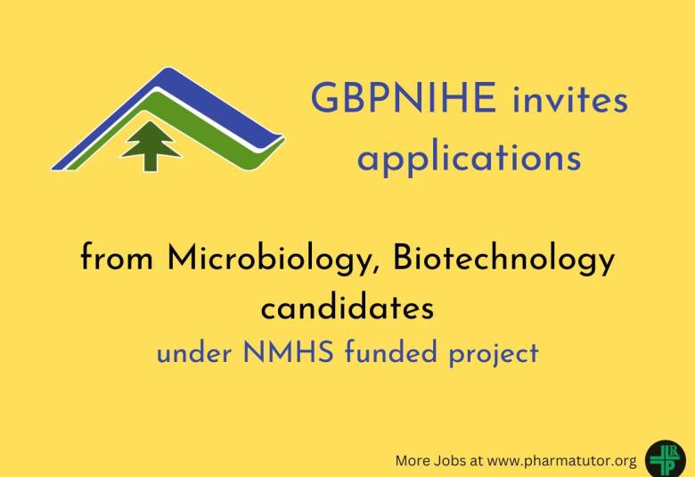 GBPNIHE invites applications from Microbiology, Biotechnology candidates