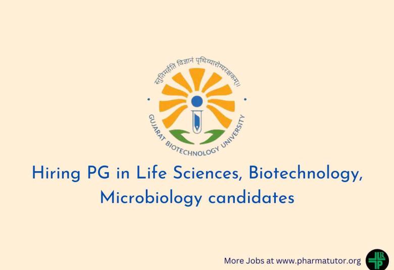 GBU Hiring PG in Life Sciences, Biotechnology, Microbiology candidates