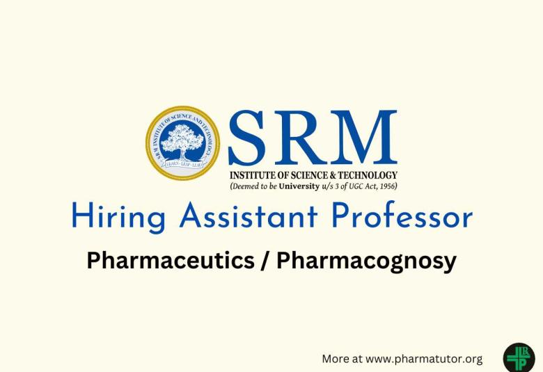 Hiring Assistant Professor at SRM College of Pharmacy