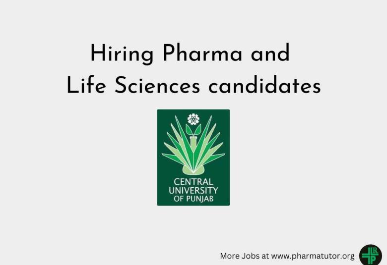 Hiring Pharma and Life Sciences candidates at Central University of Punjab