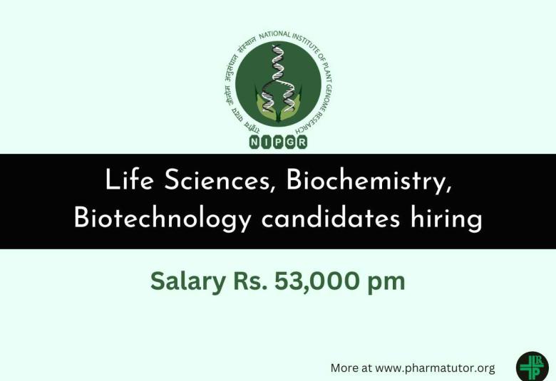 Life Sciences, Biochemistry, Biotechnology candidates hiring at NIPGR